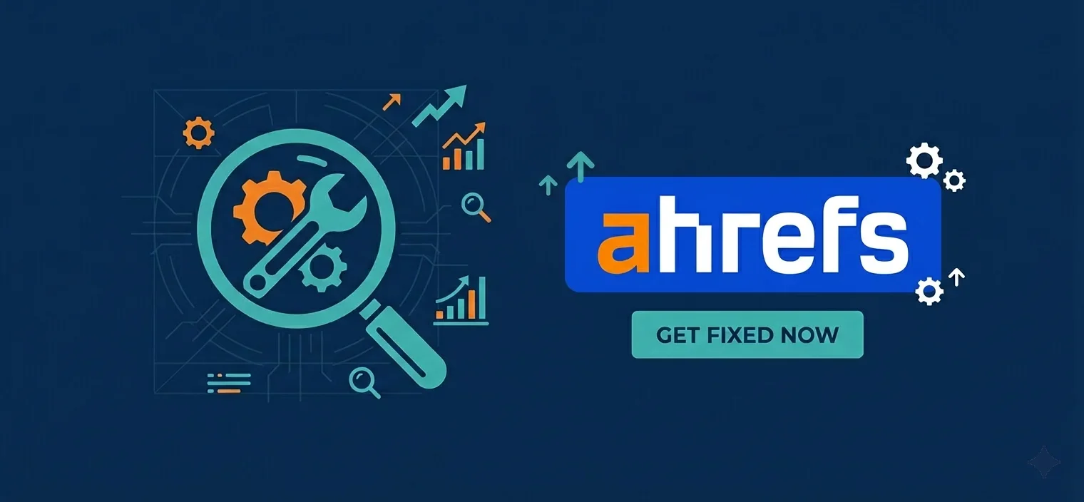 Ahrefs Fix